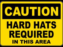 Caution Hard Hats Required In This Area Sign